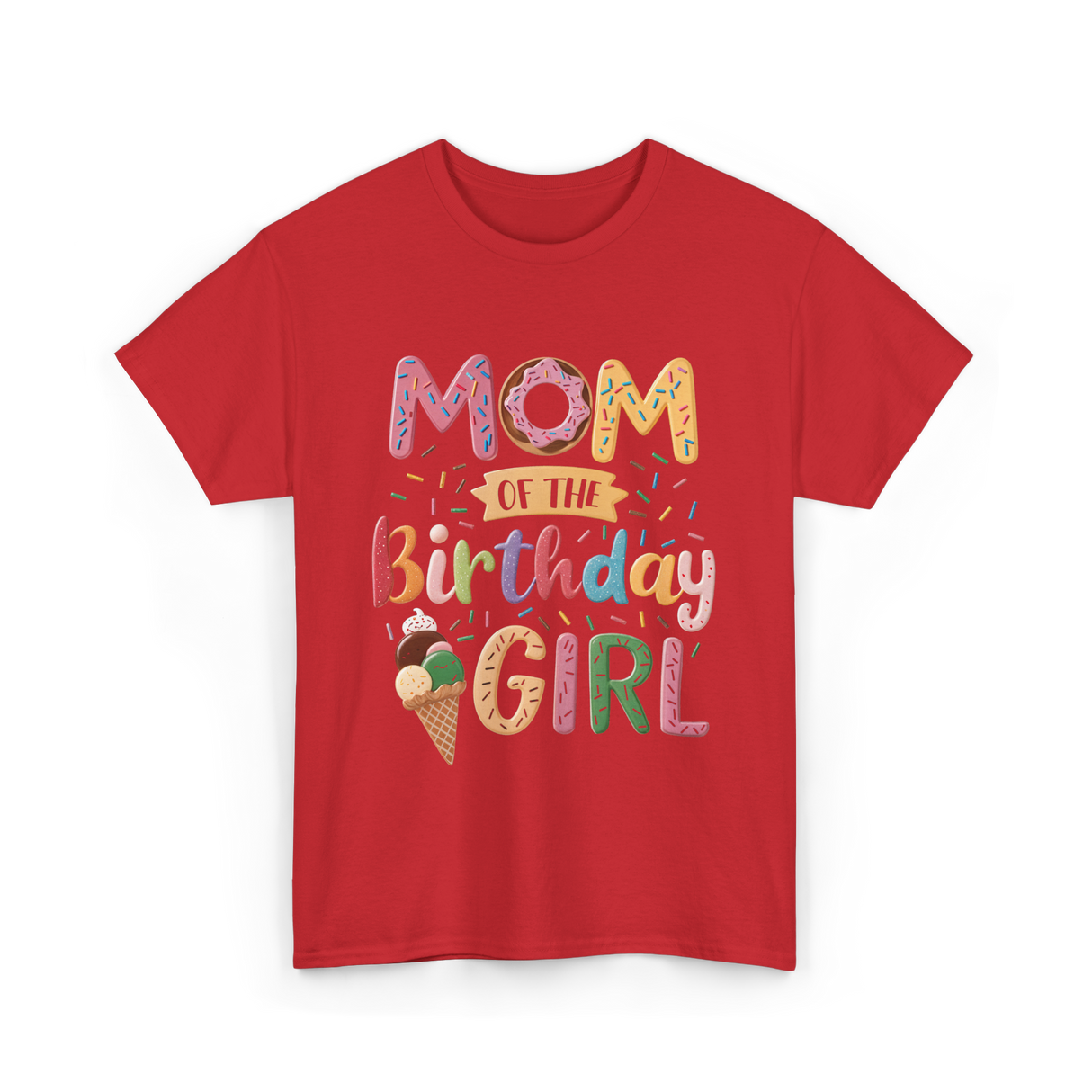 Mom of the Birthday Girl Ice Cream T-Shirt - Red