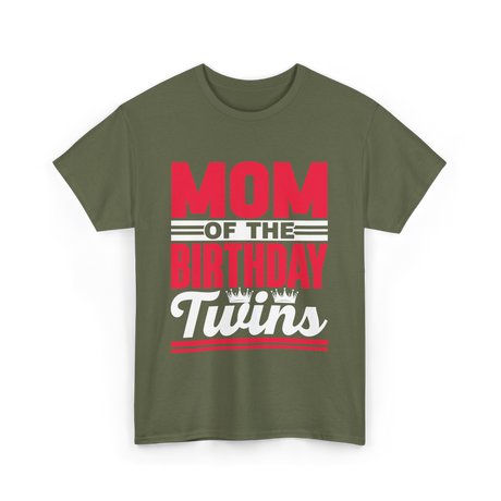 Mom Of The Birthday Twins Celebration T-Shirt - Military Green