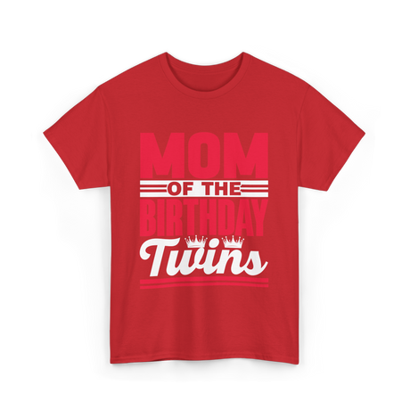 Mom Of The Birthday Twins Celebration T-Shirt - Red