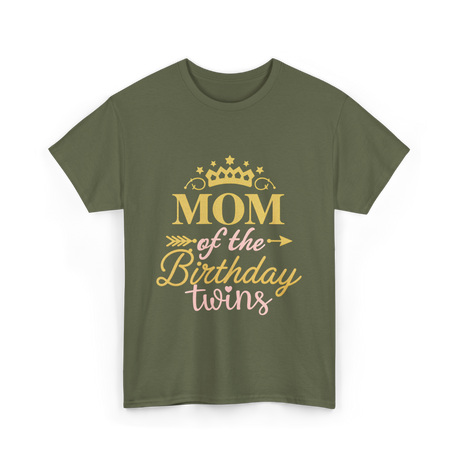 Mom of the Birthday Twins Celebration T-Shirt - Military Green