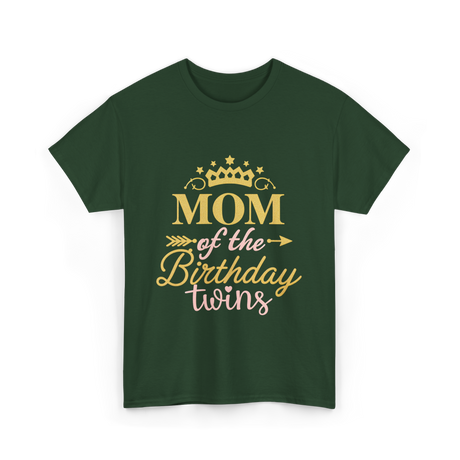 Mom of the Birthday Twins Celebration T-Shirt - Forest Green