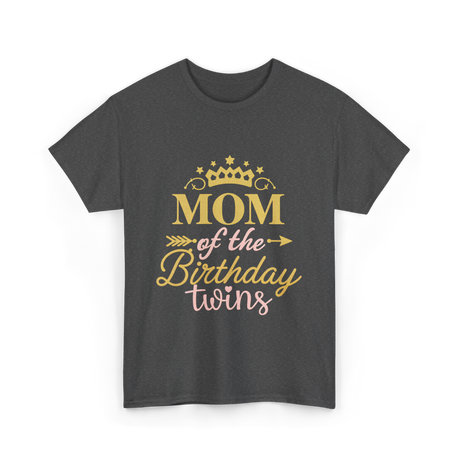 Mom of the Birthday Twins Celebration T-Shirt - Dark Heather