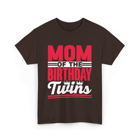 Mom Of The Birthday Twins Celebration T-Shirt - Dark Chocolate