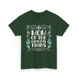 Mom Of The Birthday Twins Mother T-Shirt - Forest Green