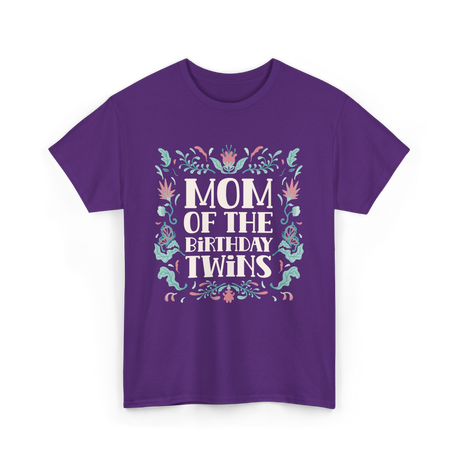 Mom Of The Birthday Twins Mother T-Shirt - Purple