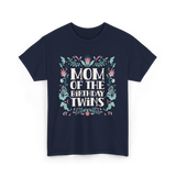 Mom Of The Birthday Twins Mother T-Shirt - Navy