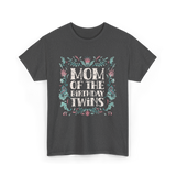 Mom Of The Birthday Twins Twin T-Shirt - Dark Heather