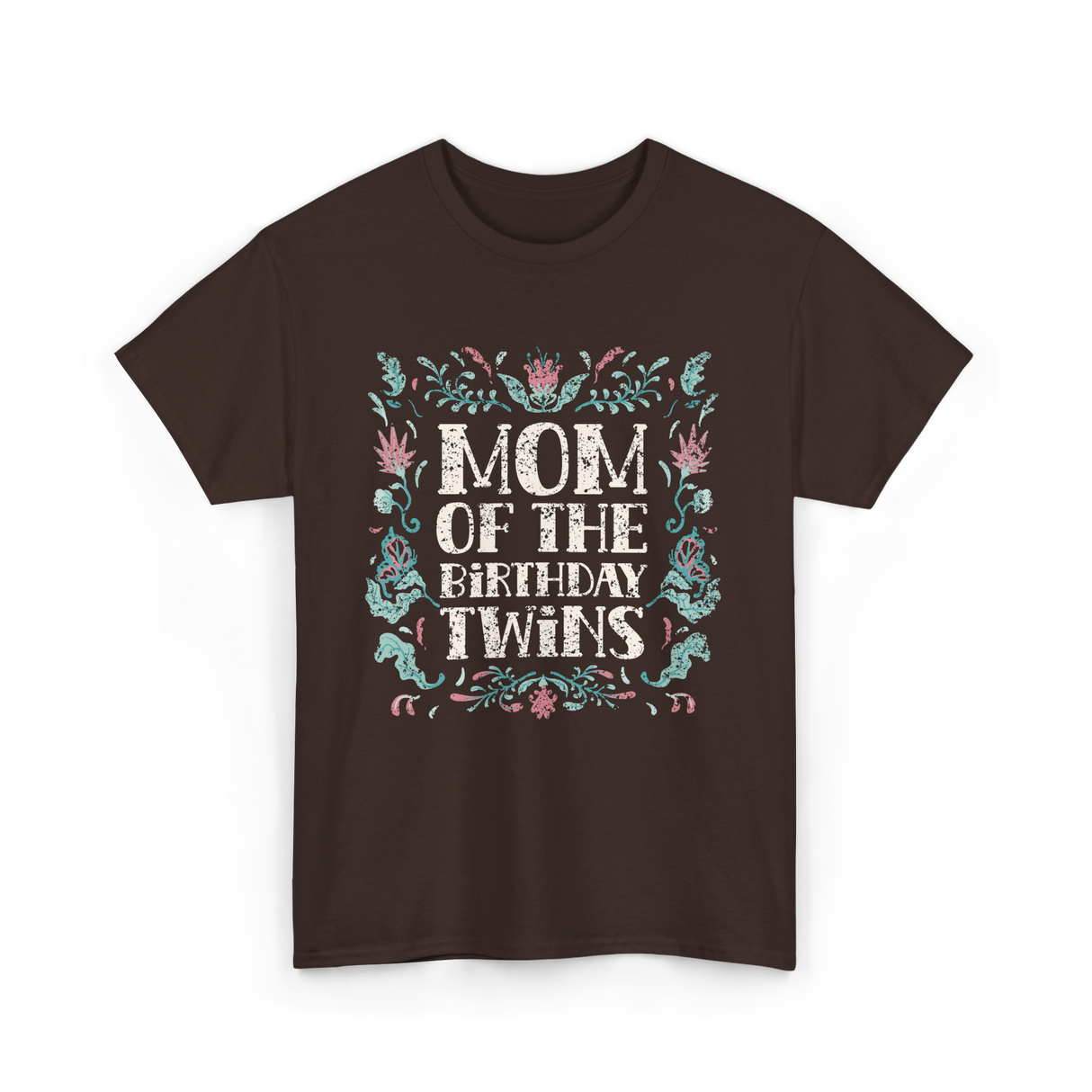 Mom Of The Birthday Twins Twin T-Shirt - Dark Chocolate