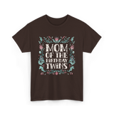 Mom Of The Birthday Twins Twin T-Shirt - Dark Chocolate