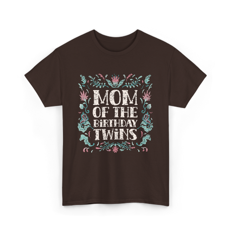 Mom Of The Birthday Twins Twin T-Shirt - Dark Chocolate