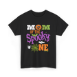 Mom of the Spooky One Halloween T-Shirt - Black