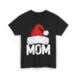 Mom Santa Christmas Holiday T-Shirt - Black