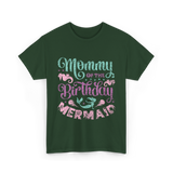 Mommy of the Birthday Mermaid Mom T-Shirt - Forest Green