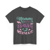 Mommy of the Birthday Mermaid Mom T-Shirt - Dark Heather