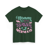 Mommy Of The Birthday Mermaid Mom T-Shirt - Forest Green