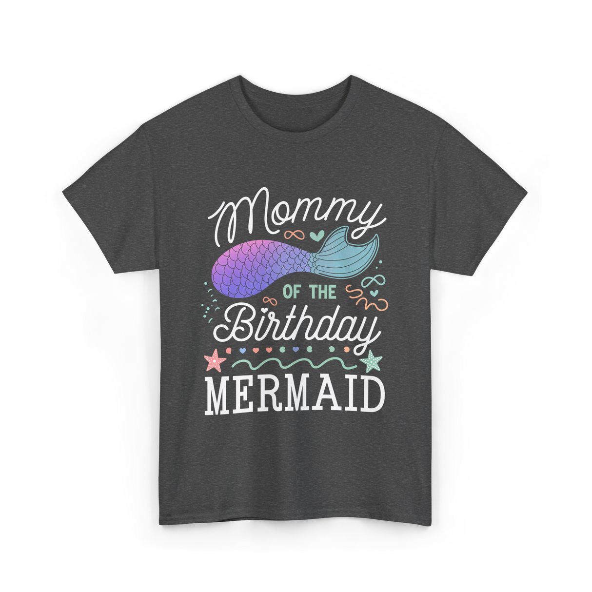 Mommy of the Birthday Mermaid T-Shirt - Dark Heather