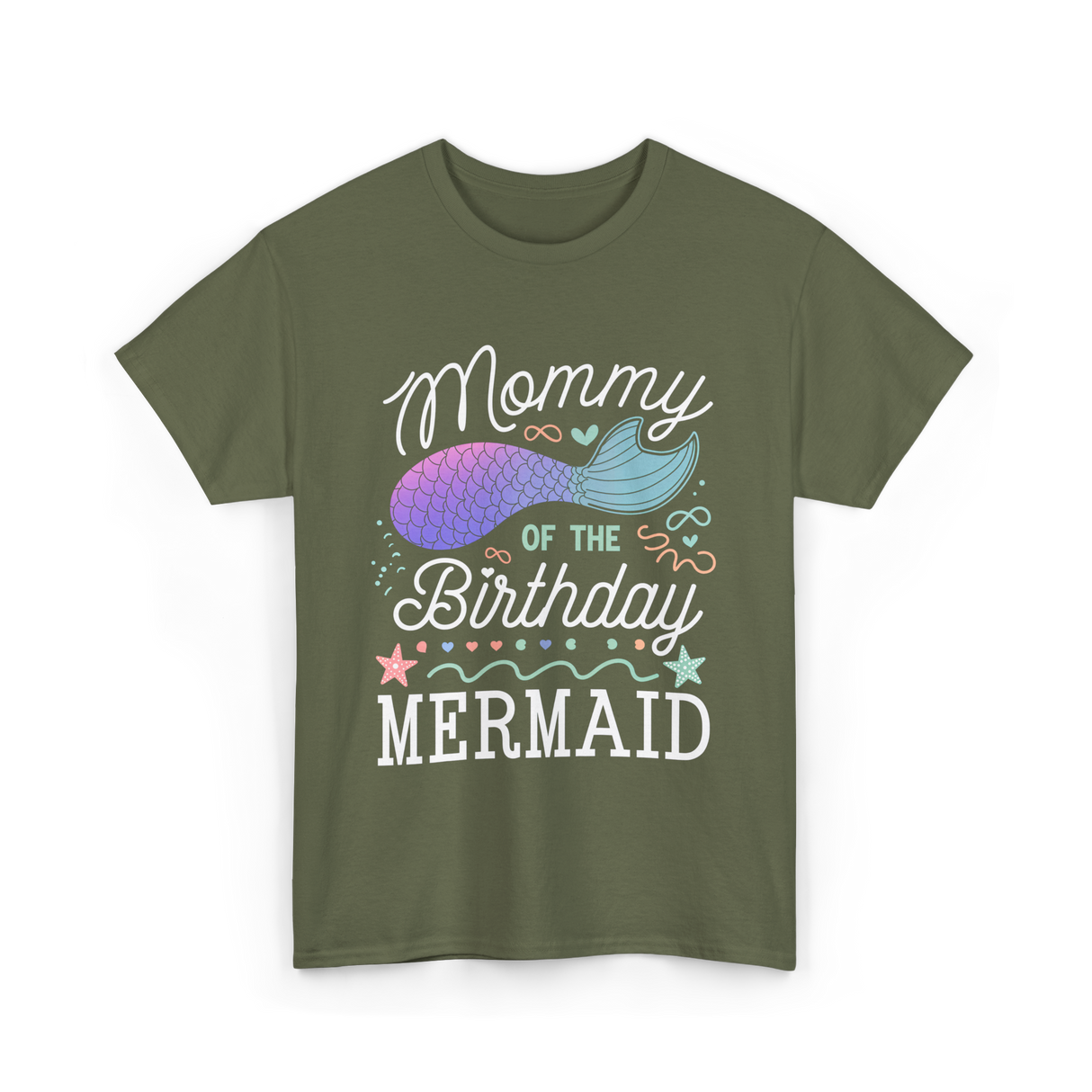 Mommy of the Birthday Mermaid T-Shirt - Military Green