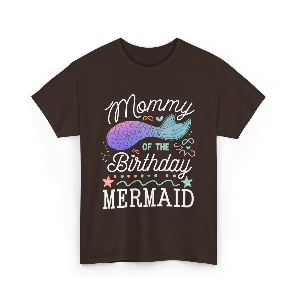 Mommy of the Birthday Mermaid T-Shirt - Dark Chocolate