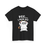 Moo I Mean Boo Cow T-Shirt - Black