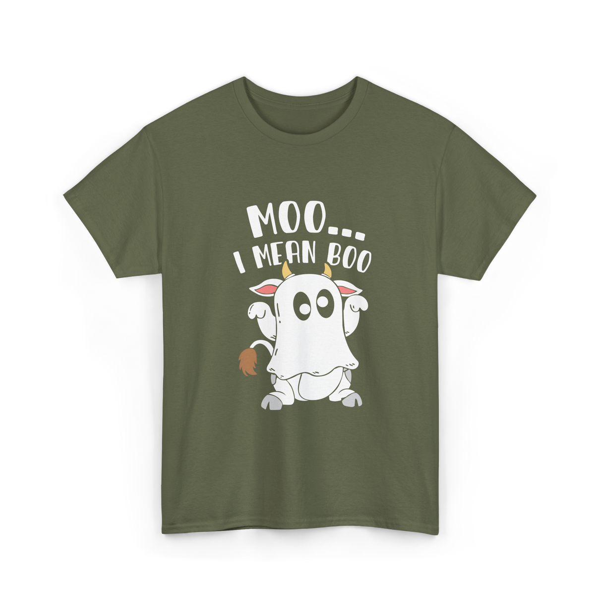 Moo I Mean Boo Cow T-Shirt - Military Green