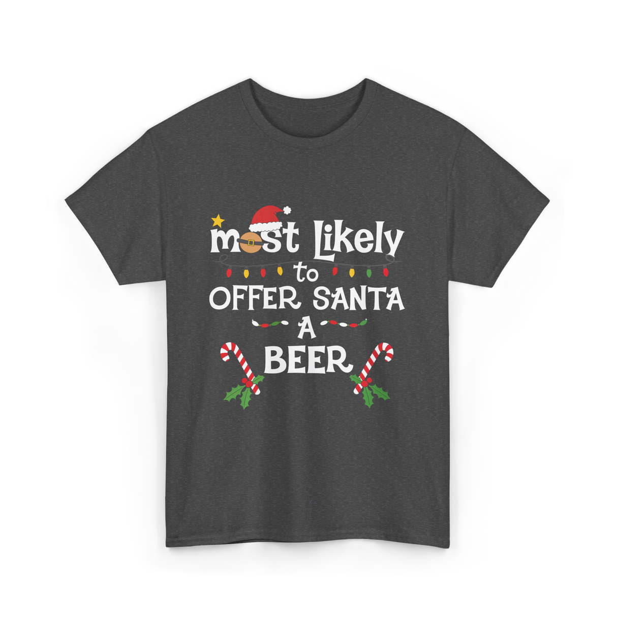 Most Likely Offer Santa Beer T-Shirt - Dark Heather