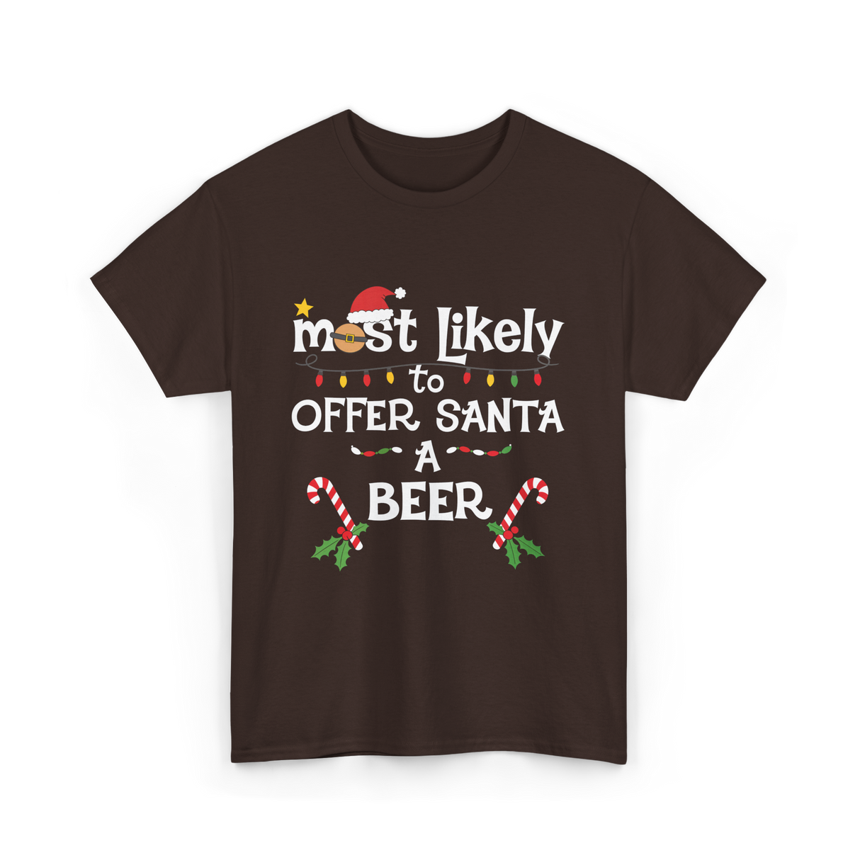 Most Likely Offer Santa Beer T-Shirt - Dark Chocolate