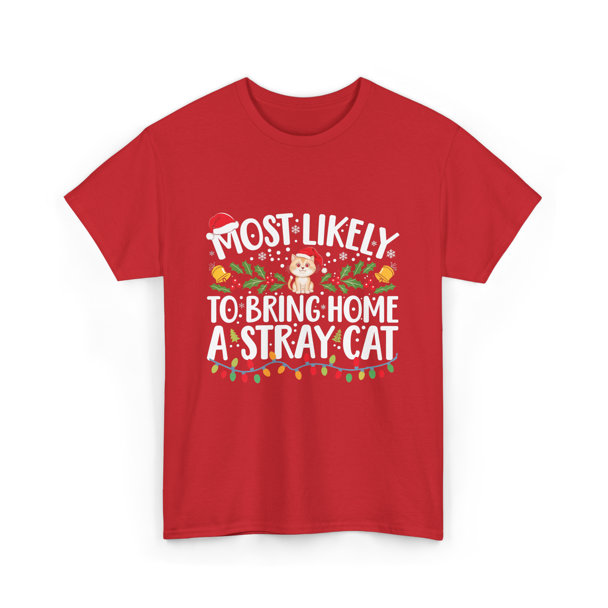 Most Likely To Bring Home A Stray Cat T-Shirt - Red