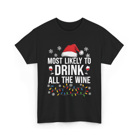 Most Likely To Drink Wine T-Shirt - Black