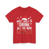 Most Likely To Drink Wine T-Shirt - Red