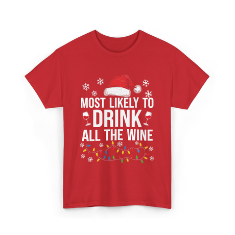 Most Likely To Drink Wine T-Shirt - Red