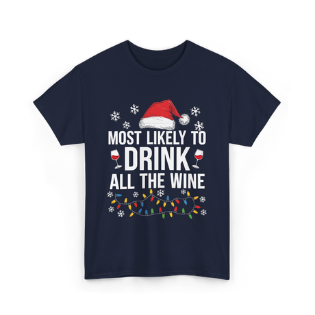 Most Likely To Drink Wine T-Shirt - Navy