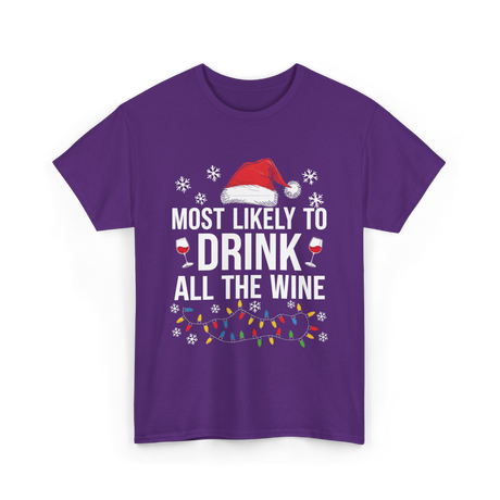 Most Likely To Drink Wine T-Shirt - Purple