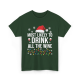 Most Likely To Drink Wine T-Shirt - Forest Green