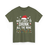 Most Likely To Drink Wine T-Shirt - Military Green