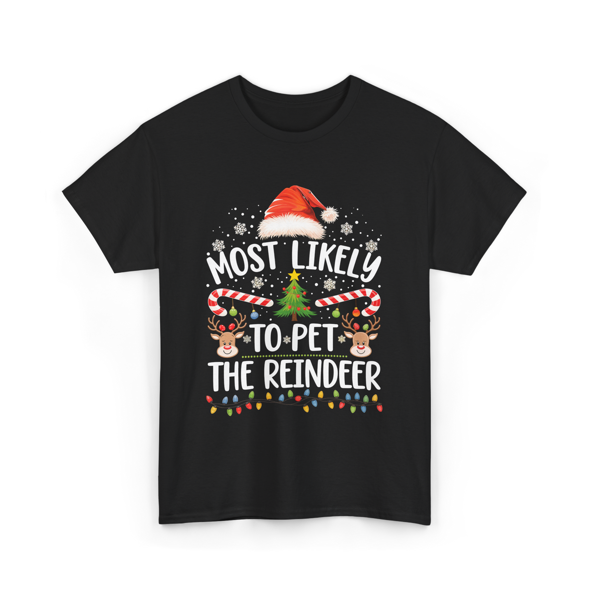 Most Likely To Pet Reindeer Christmas T-Shirt - Black