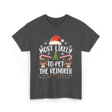 Most Likely To Pet Reindeer Christmas T-Shirt - Dark Heather