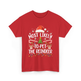 Most Likely To Pet Reindeer Christmas T-Shirt - Red