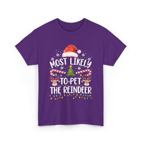 Most Likely To Pet Reindeer Christmas T-Shirt - Purple