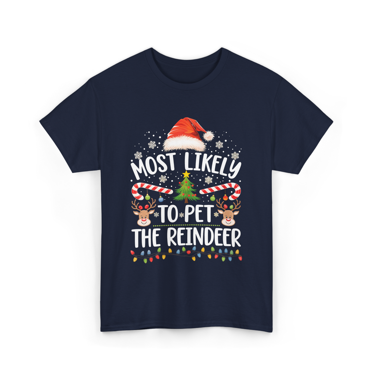 Most Likely To Pet Reindeer Christmas T-Shirt - Navy