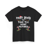 Most Likely To Take Pictures Christmas T-Shirt - Black