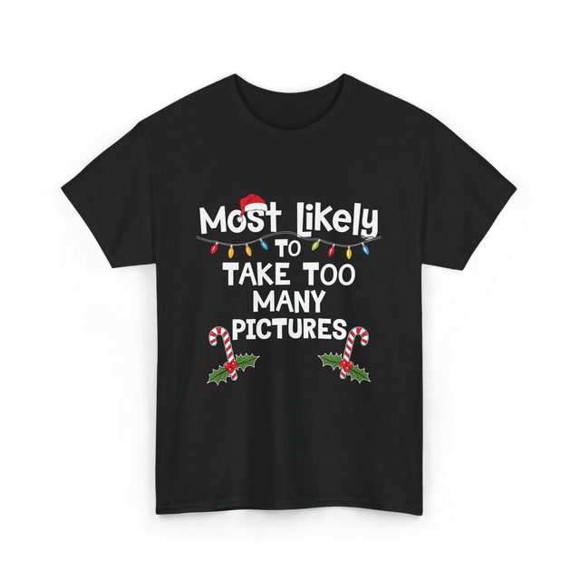 Most Likely To Take Pictures Christmas T-Shirt - Black