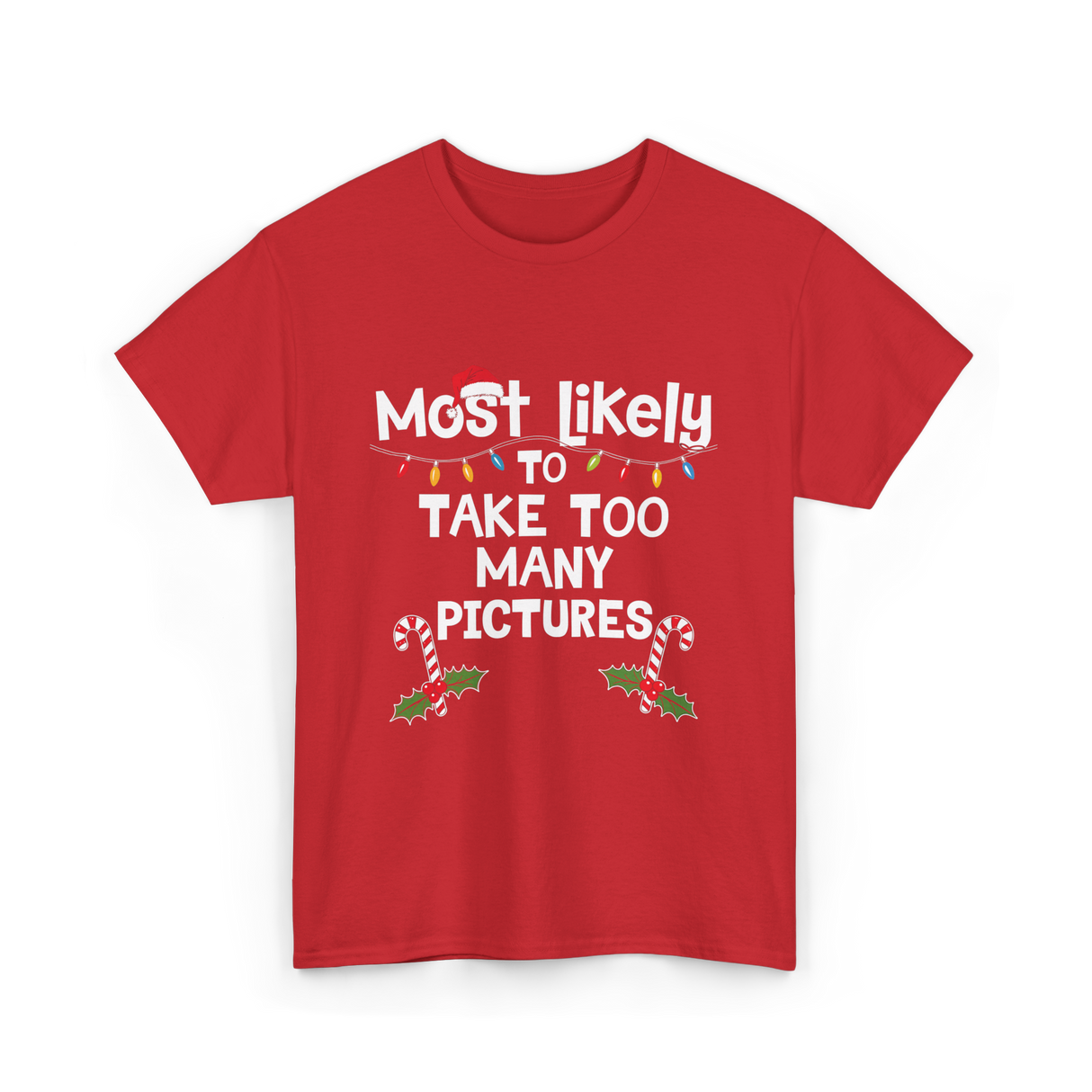 Most Likely To Take Pictures Christmas T-Shirt - Red