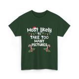 Most Likely To Take Pictures Christmas T-Shirt - Forest Green