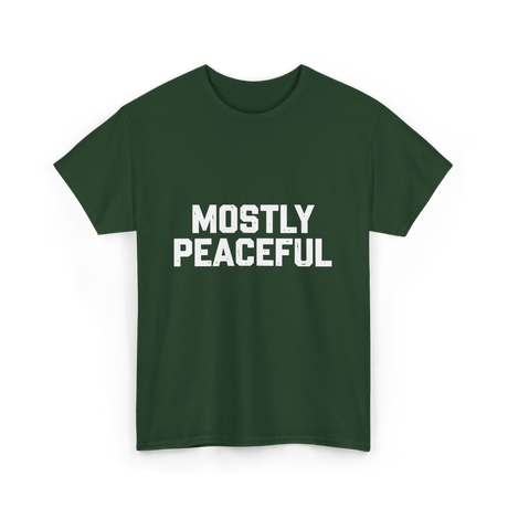 Mostly Peaceful Peace T-Shirt - Forest Green