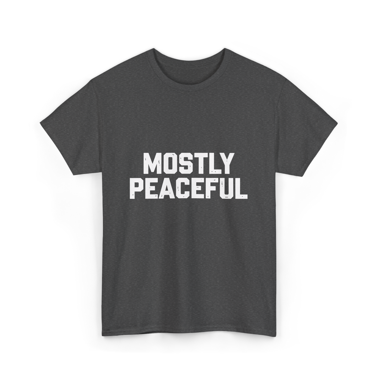 Mostly Peaceful Peace T-Shirt - Dark Heather