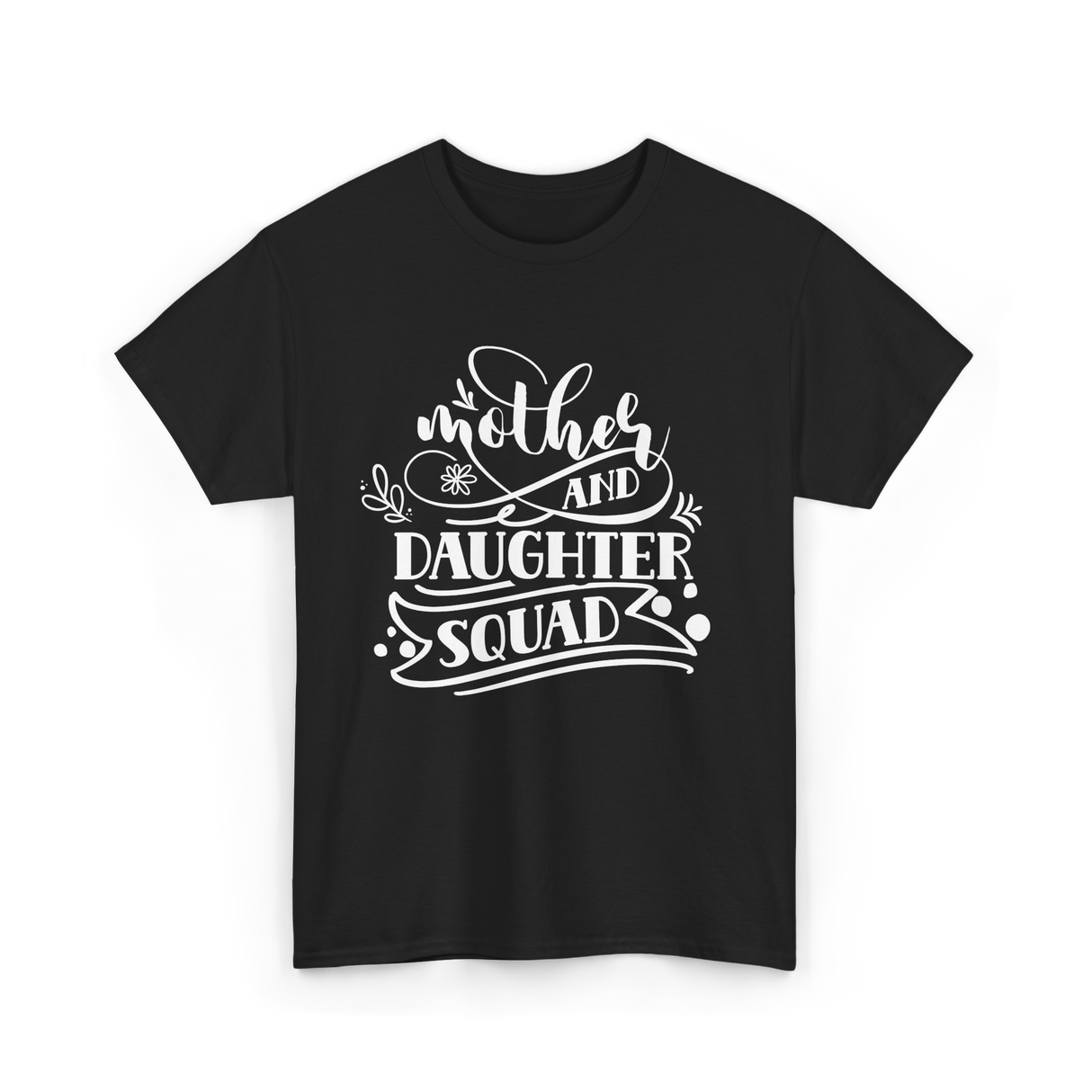 Mother and Daughter Squad Family T-Shirt - Black