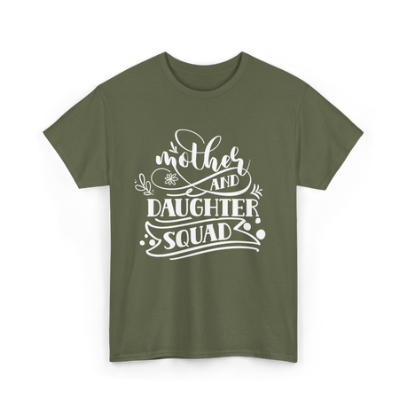 Mother and Daughter Squad Family T-Shirt - Military Green