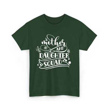 Mother and Daughter Squad Family T-Shirt - Forest Green