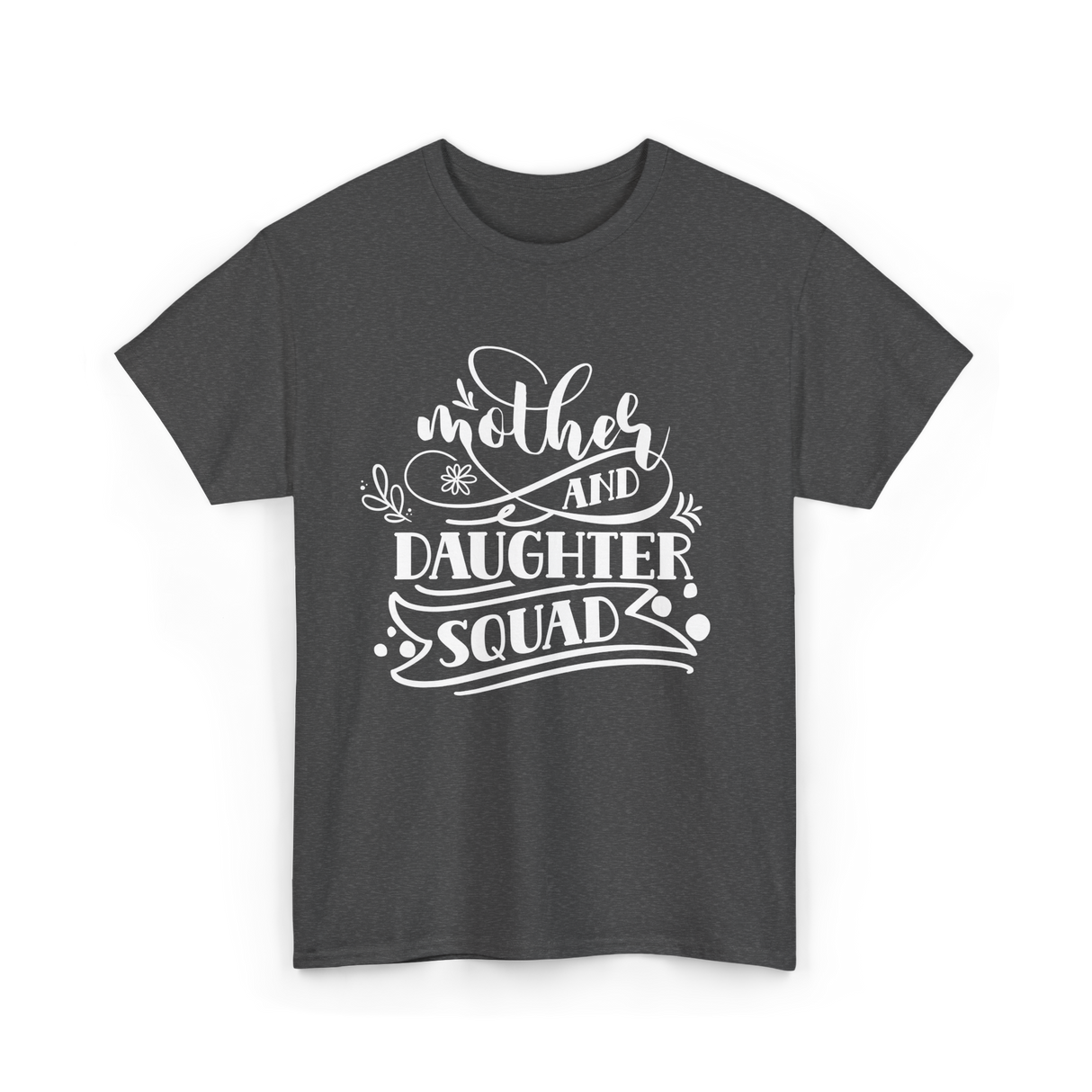 Mother and Daughter Squad Family T-Shirt - Dark Heather