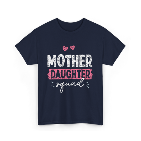 Mother Daughter Squad Parenting T-Shirt - Navy